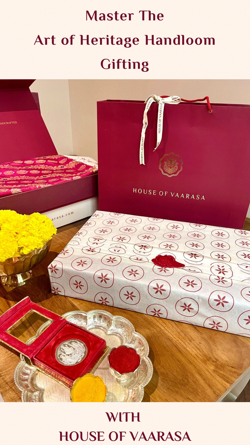 A Gift of Heritage By House of Vaarasa